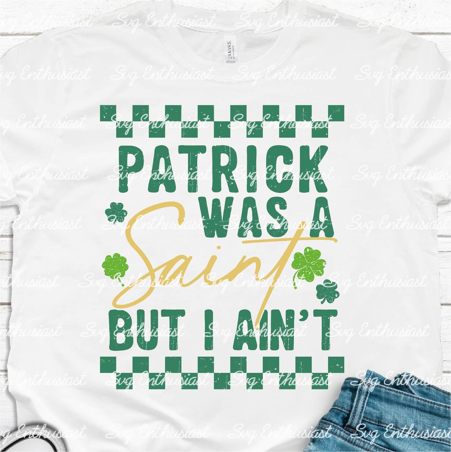 Patrick was a saint but I ain't PNG sublimation