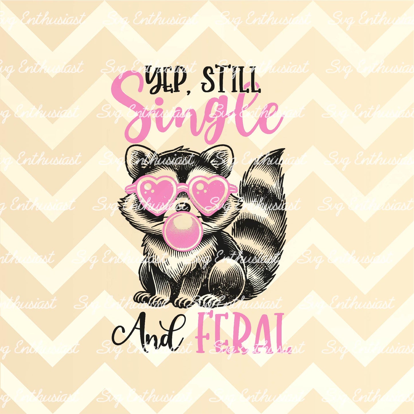 Yep still single and feral PNG sublimation