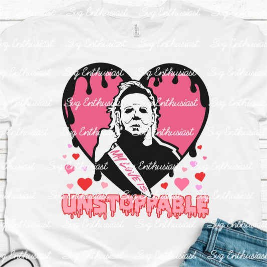 My love is unstoppable SVG PNG DXF