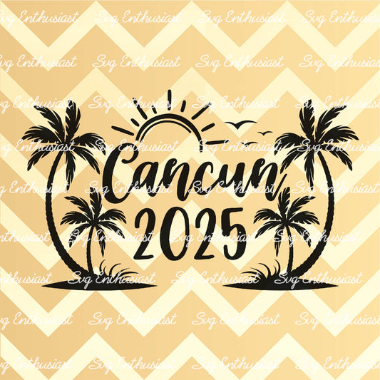 Cancun 2025 SVG PNG DXF