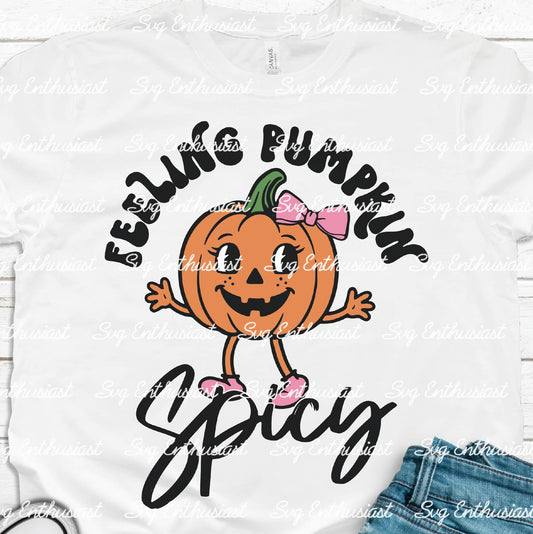 Feeling kinda pumpkin spicy SVG PNG DXF