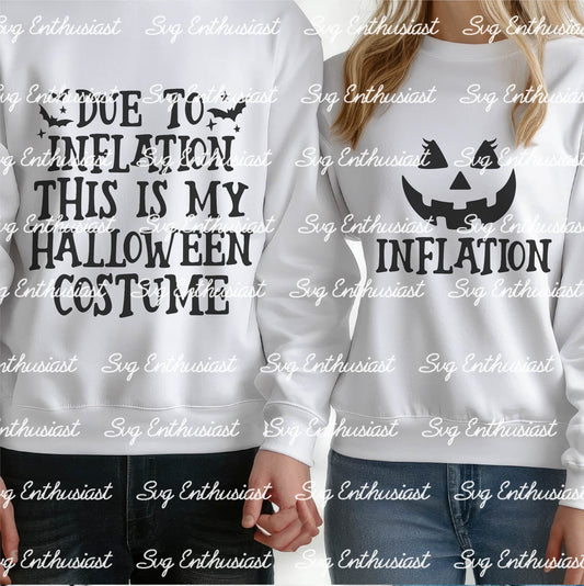 Due to inflation this is my halloween costume - Inflation SVG PNG DXF