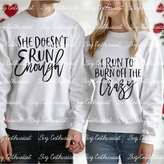 I run to burn off the crazy - She doesn't run enough SVG PNG DXF