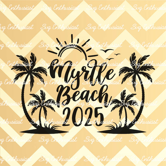 Myrtle Beach 2025 SVG PNG DXF