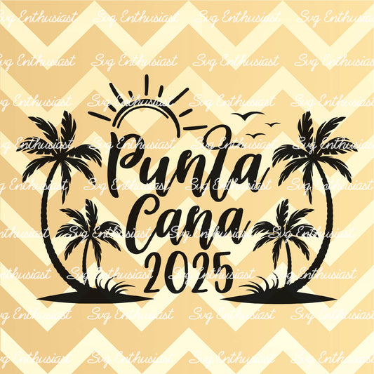 Punta Cana 2025 SVG PNG DXF