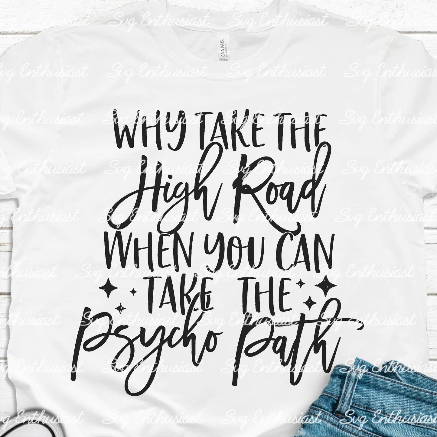 Why take the high road when you can take the psycho path SVG PNG DXF