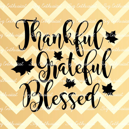 Thankful Grateful Blessed SVG PNG DXF