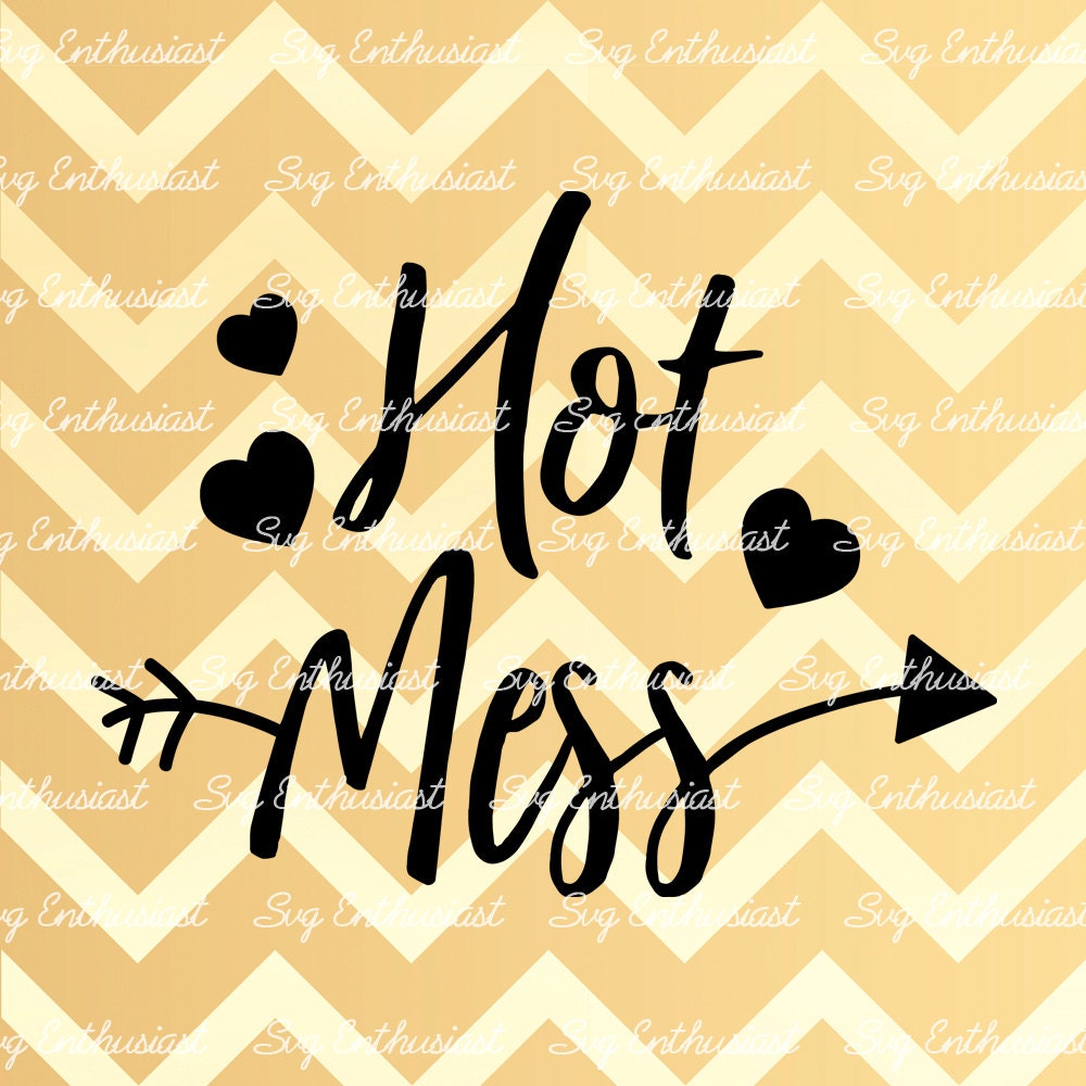 Hot Mess SVG PNG DXF