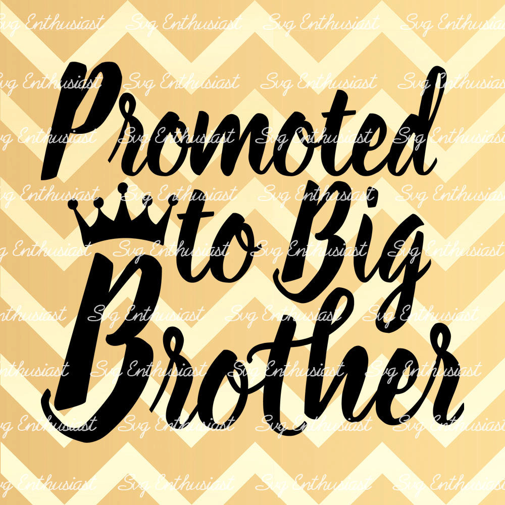 Promoted to Big Brother SVG PNG DXF