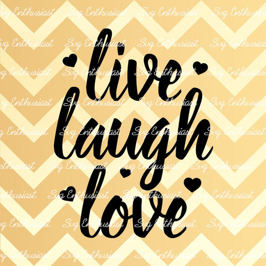 Live Laugh Love SVG PNG DXF