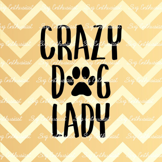 Crazy Dog Lady SVG PNG DXF