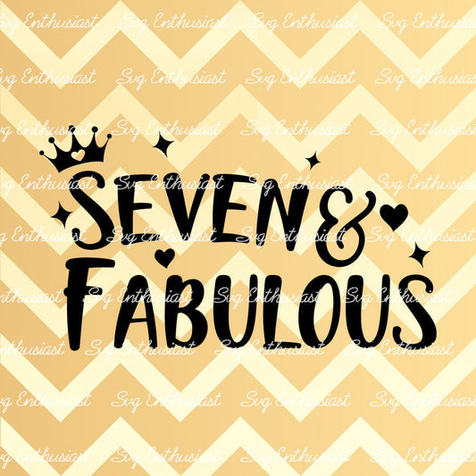 Seven and Fabulous SVG PNG DXF