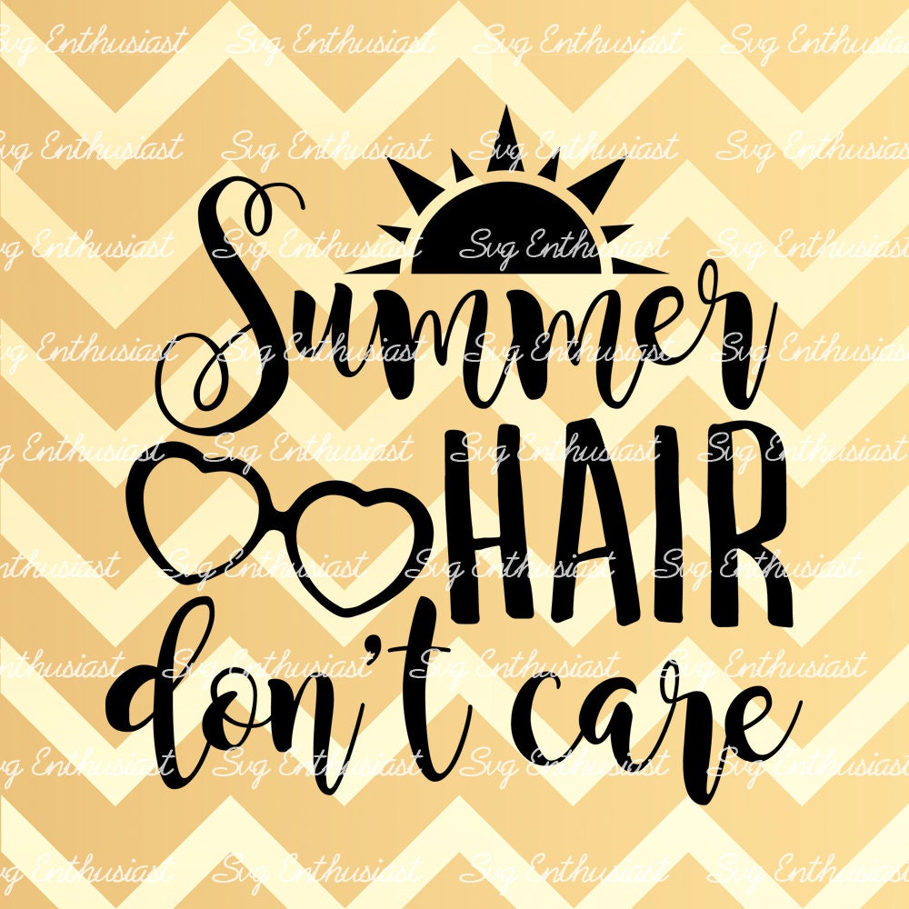 Summer hair don't care SVG PNG DXF