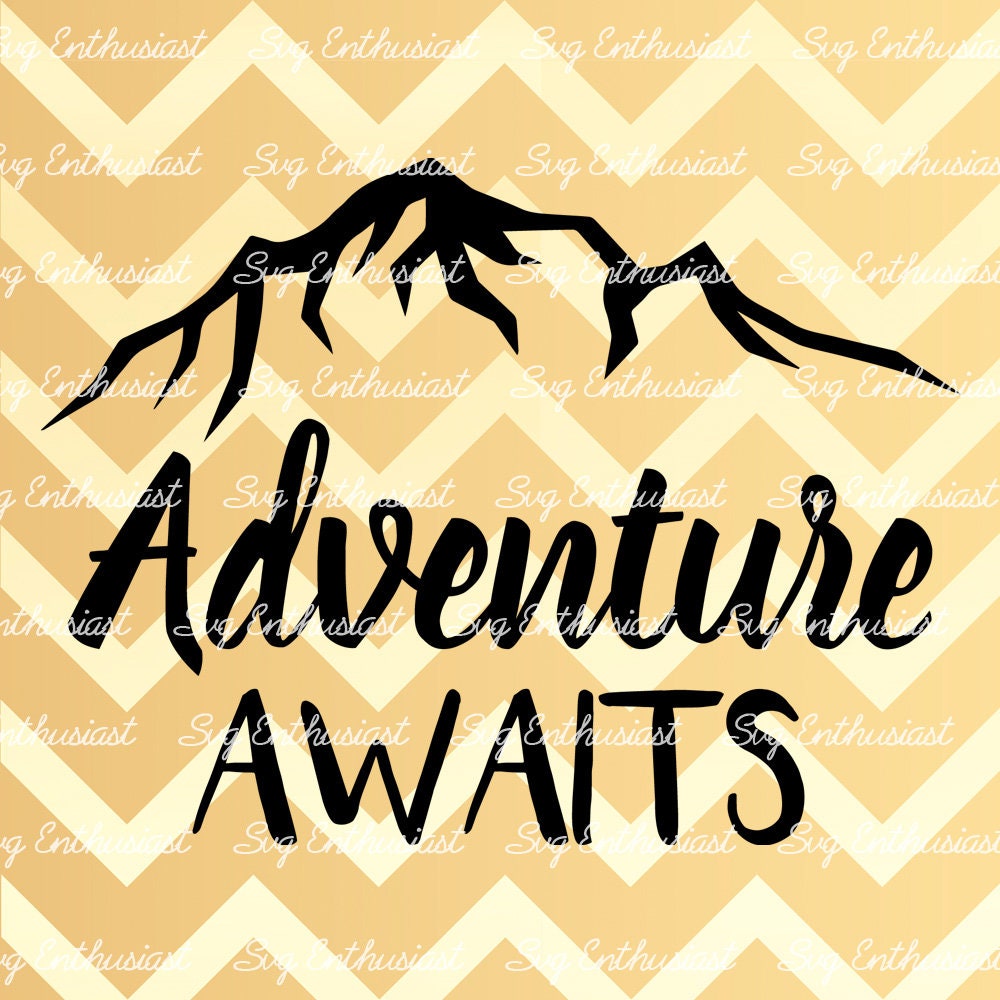 Adventure awaits SVG PNG DXF