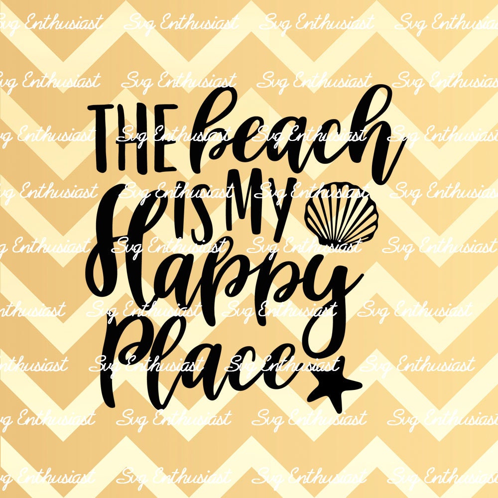 The beach is my Happy place SVG PNG DXF