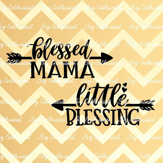 Blessed Mama - Little Blessing SVG PNG DXF