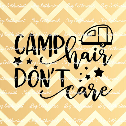 Camp Hair don't care SVG PNG DXF