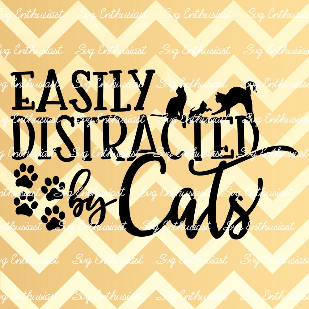 Easily distracted by cats SVG PNG DXF