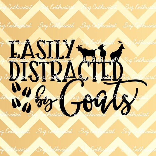 Easily distracted by Goats SVG PNG DXF