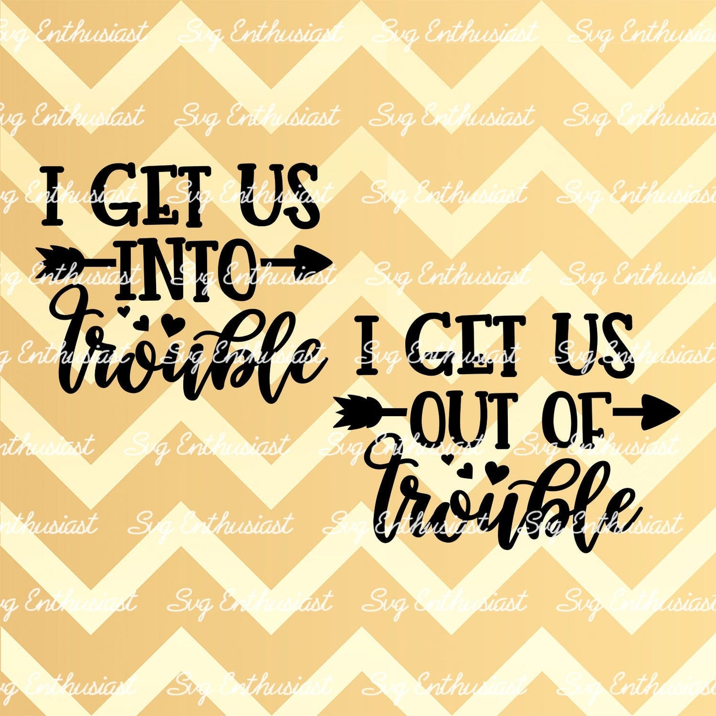 I get us into Trouble - I get us out of Trouble SVG PNG DXF