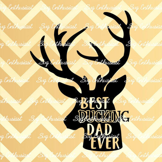 Best Bucking Dad Ever SVG PNG DXF