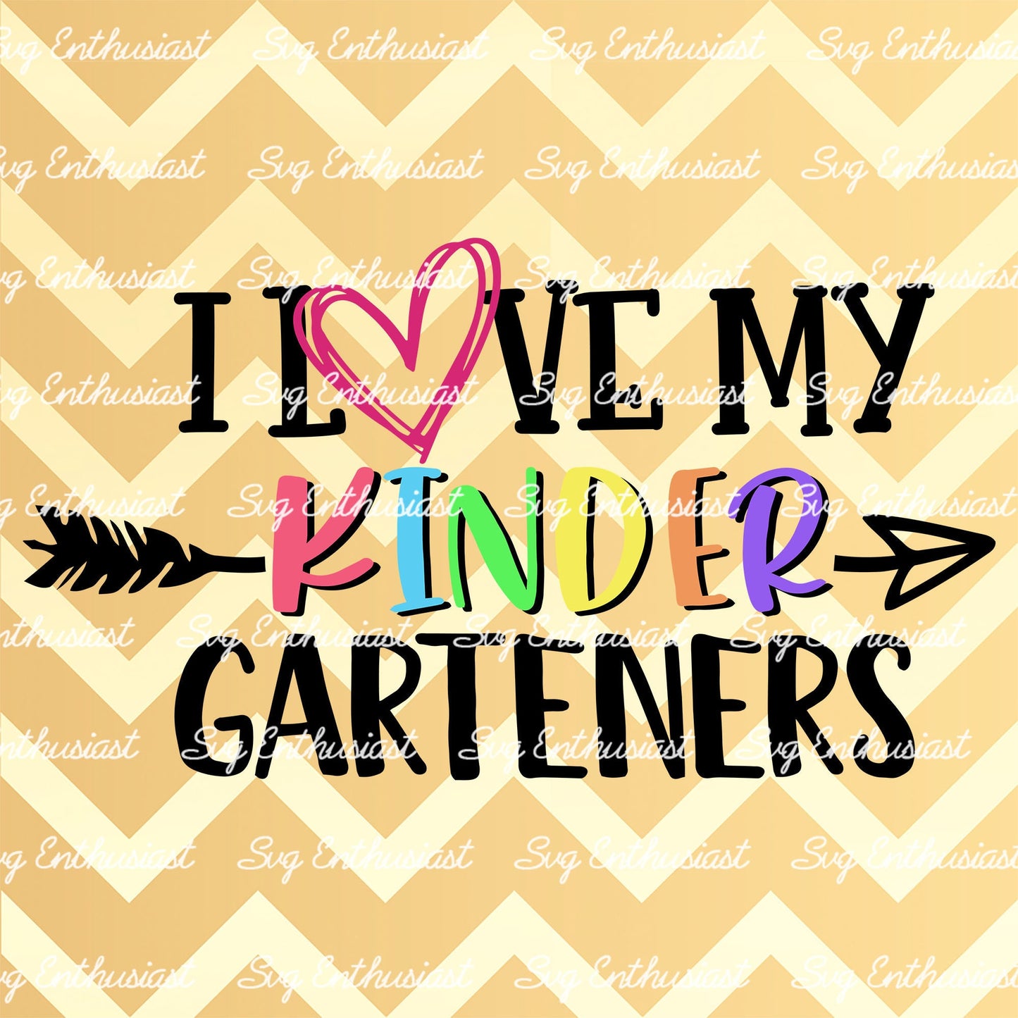 I love my kindergarteners SVG PNG DXF