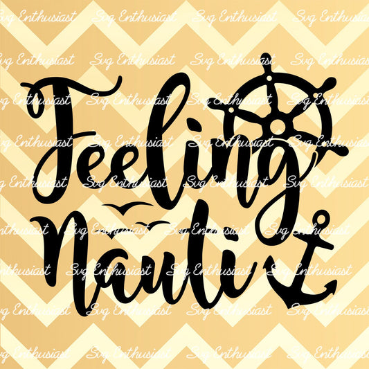 Feeling Nauti SVG PNG DXF