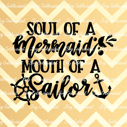 Soul of a mermaid Mouth of a Sailor SVG PNG DXF