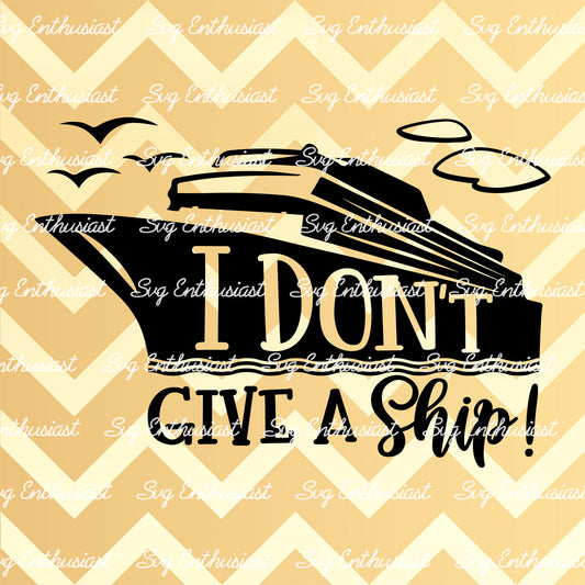 I don't give a ship SVG PNG DXF