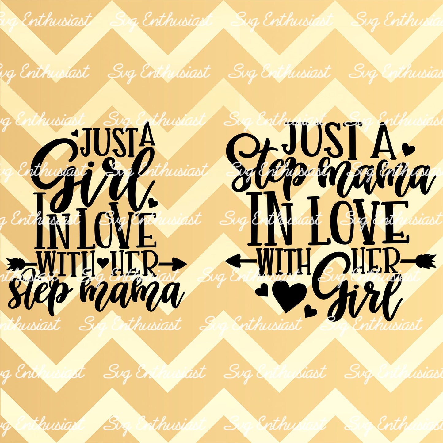 Just a Girl in love with her Step Mama - Just a Step Mama in love with her Girl SVG PNG DXF