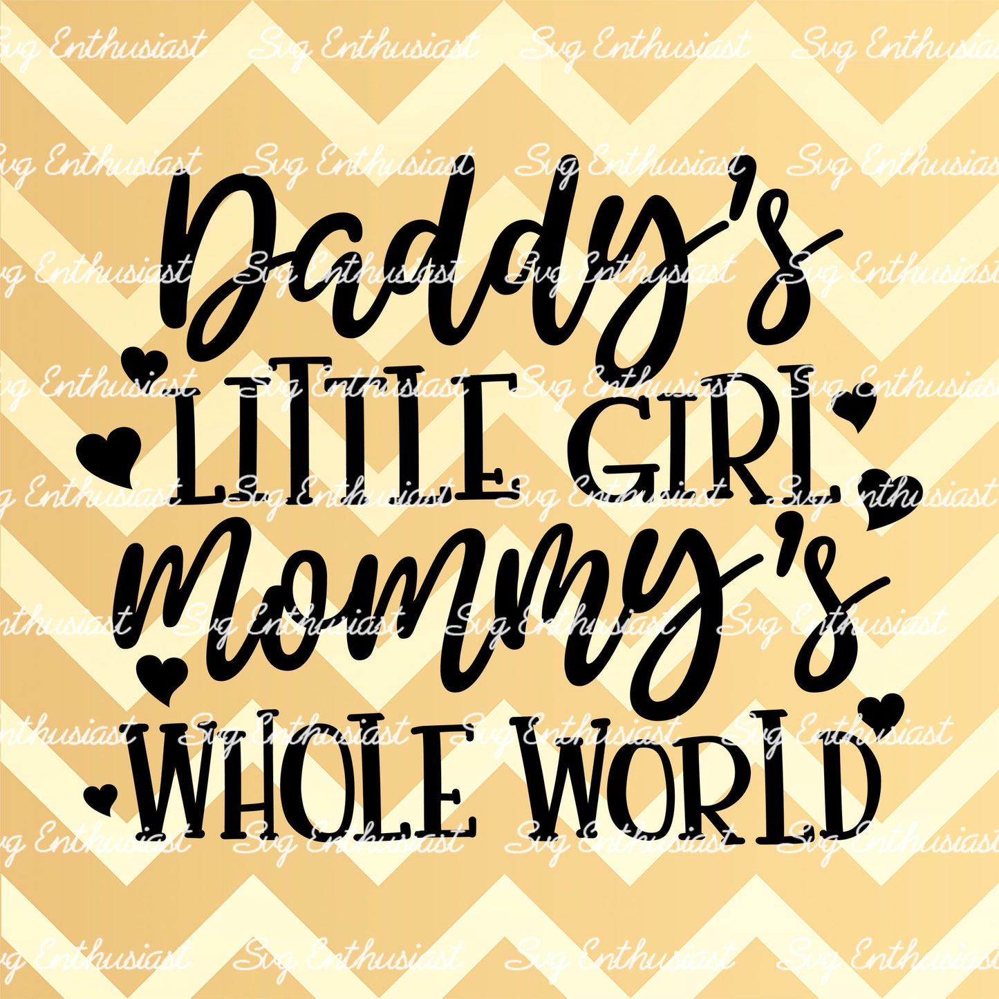 Daddy's little girl Mommy's whole World SVG PNG DXF