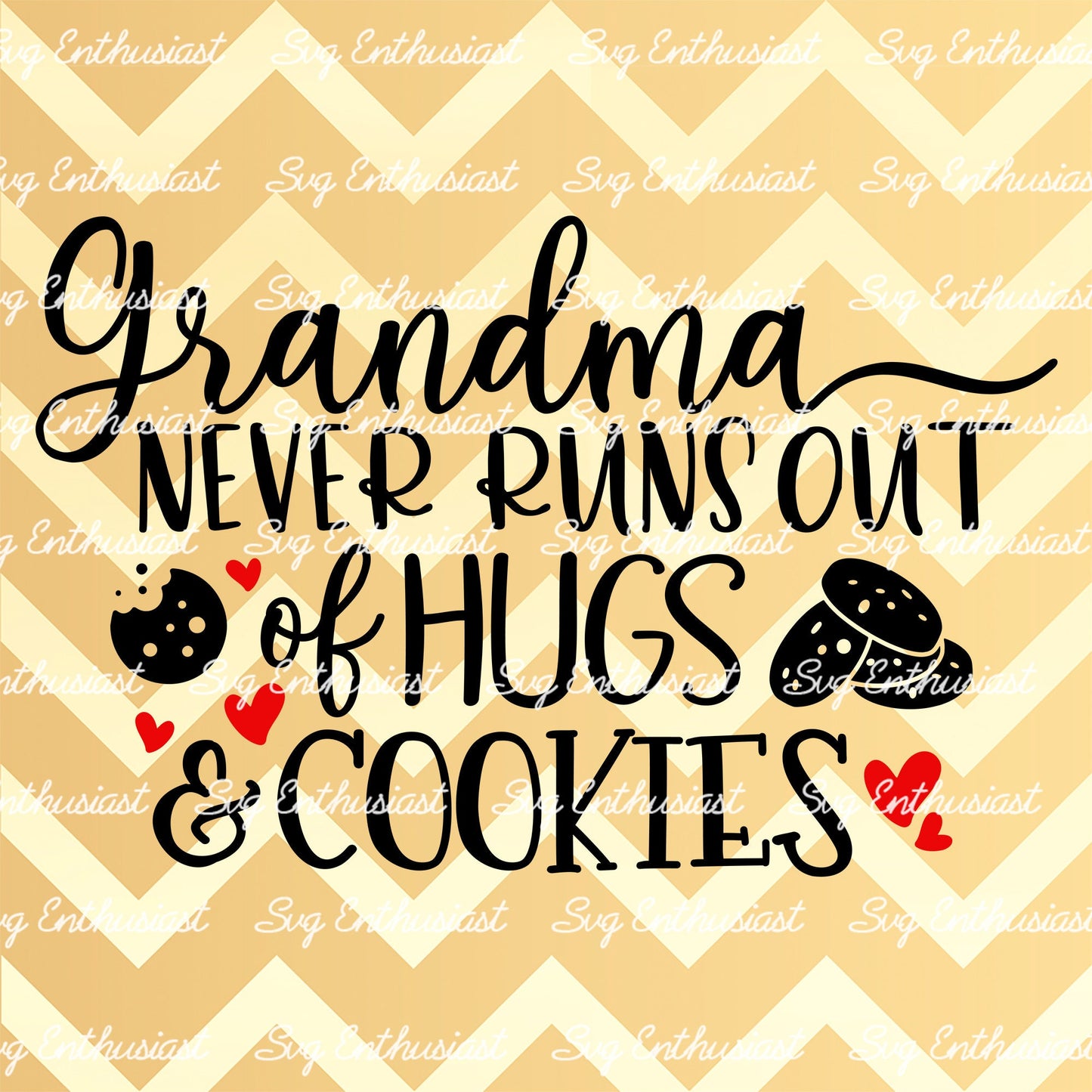 Grandma never runs out of hugs and cookies SVG PNG DXF