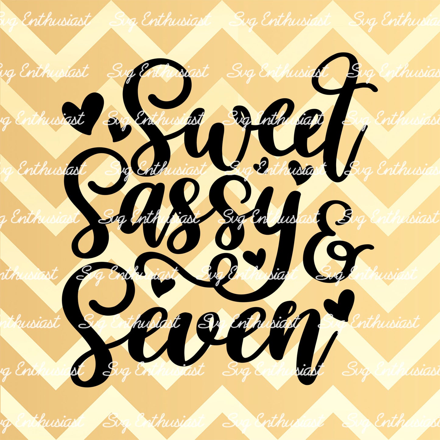 Sweet sassy and Seven SVG PNG DXF