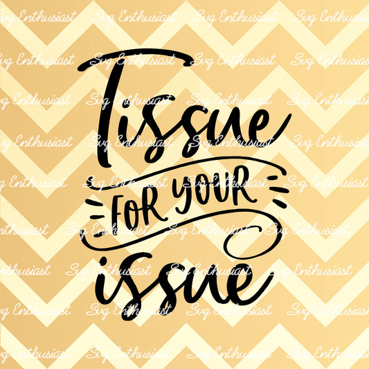 Tissue for your issue SVG PNG DXF