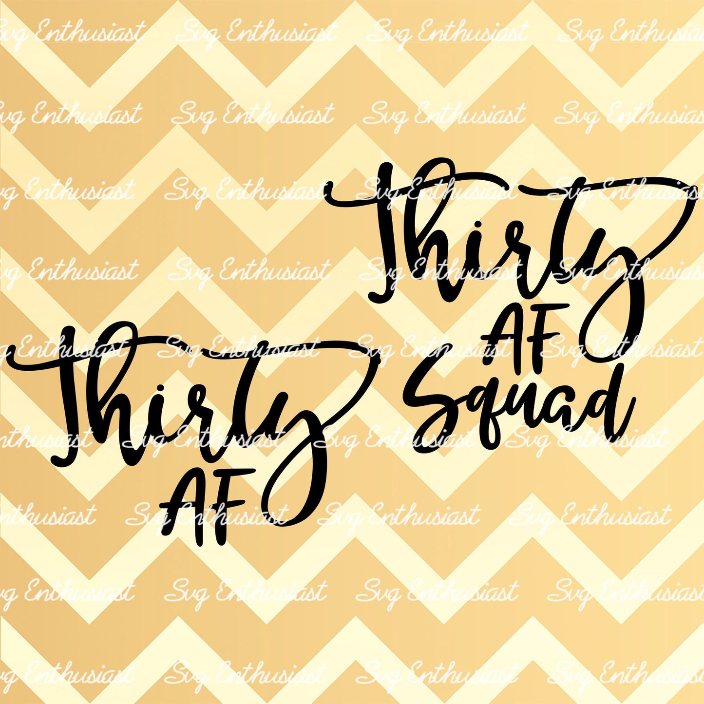 Thirty AF -Thirty AF Squad SVG PNG DXF