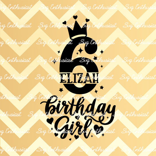 Birthday girl - 6 years old SVG PNG DXF