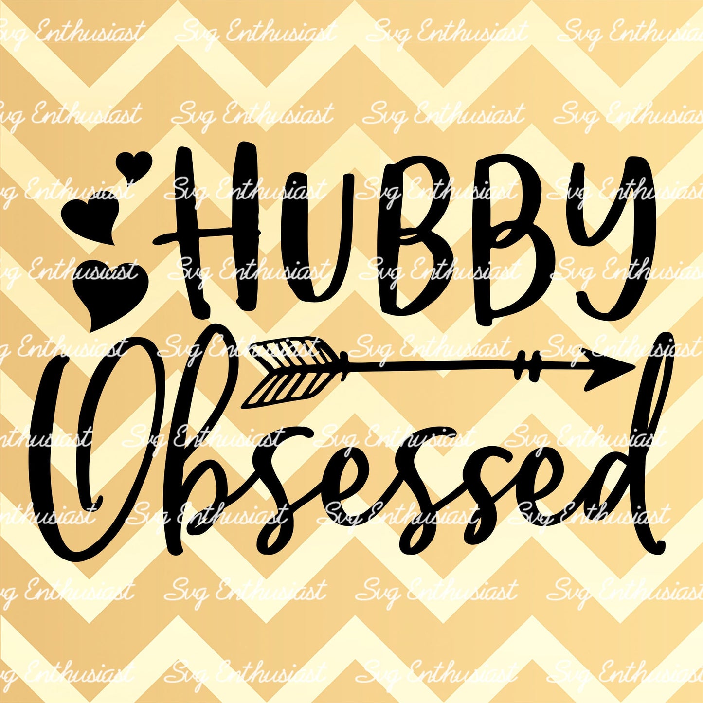 Hubby obsessed SVG PNG DXF