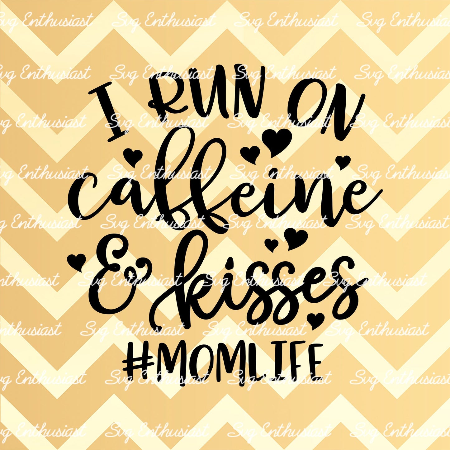 I run on caffeine and kisses SVG PNG DXF