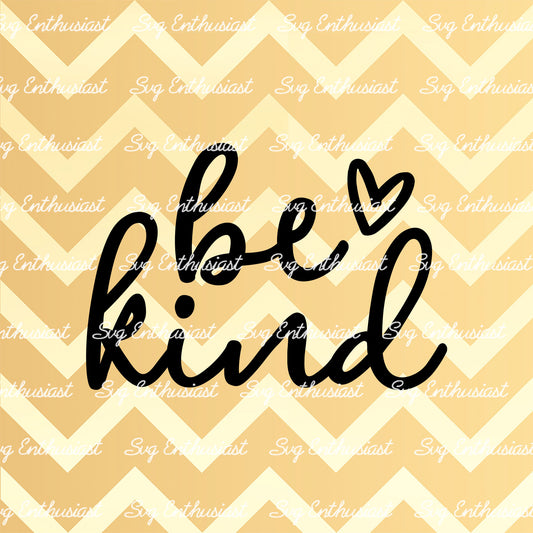 Be kind SVG PNG DXF