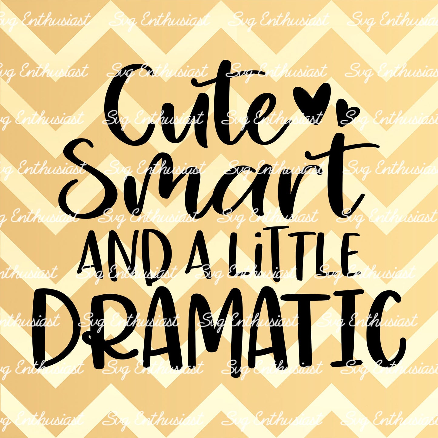 Cute smart and a little bit dramatic SVG PNG DXF