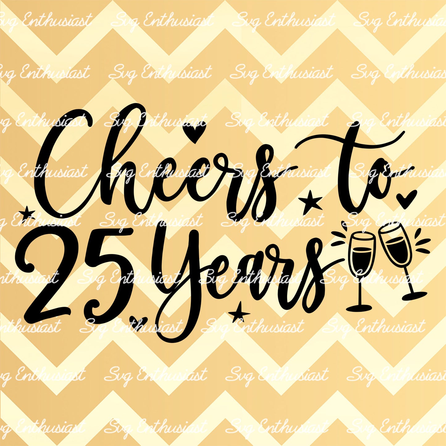 Cheers to 25 years SVG PNG DXF