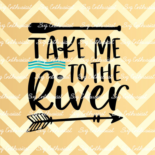 Take me to the river SVG PNG DXF