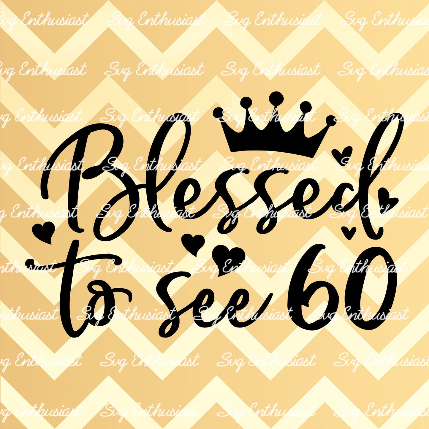 Blessed to see 60 SVG PNG DXF