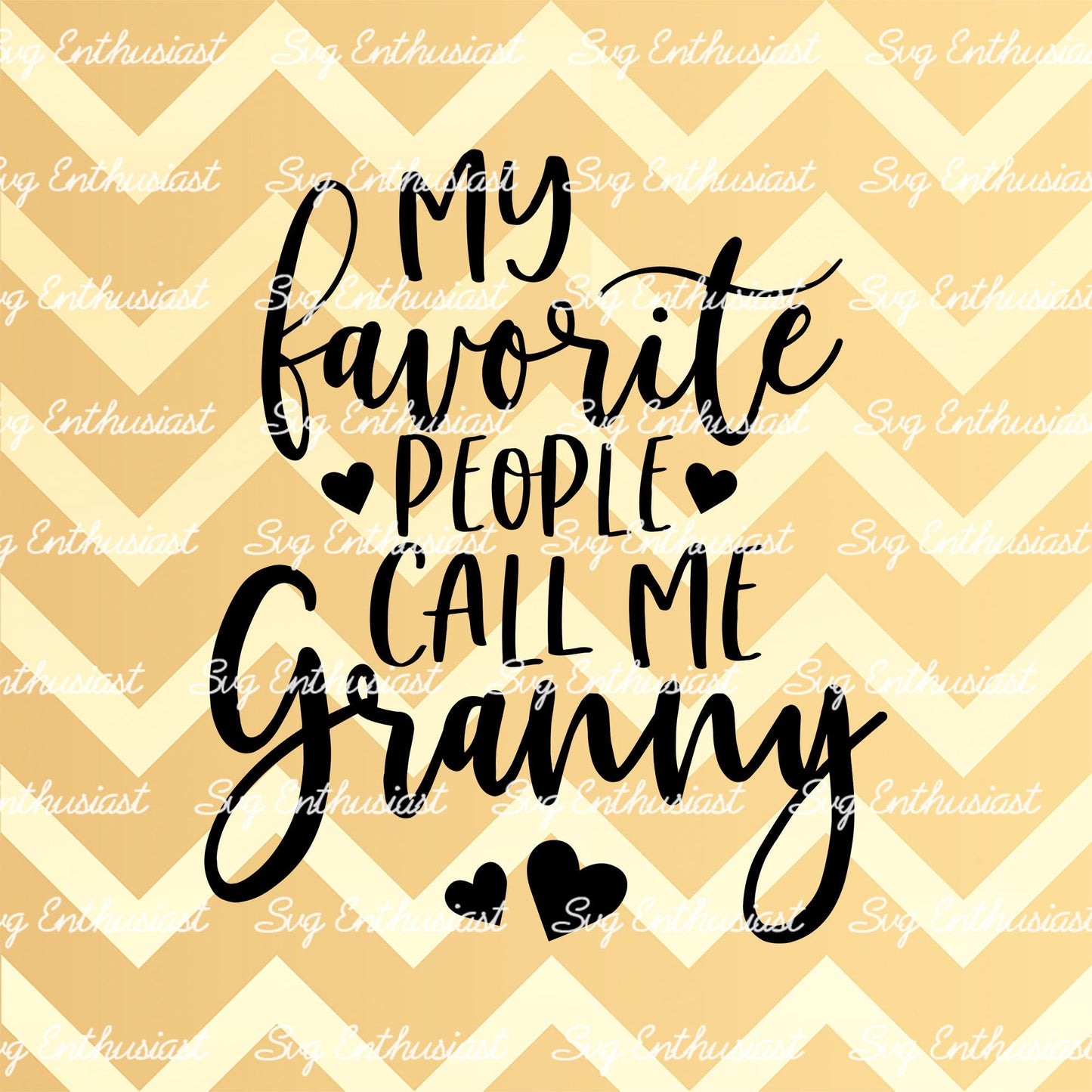 My favorite people call me granny SVG PNG DXF