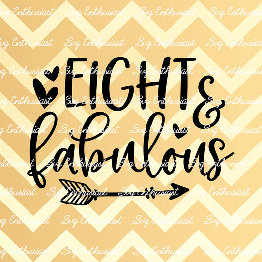 Eight and fabulous SVG PNG DXF