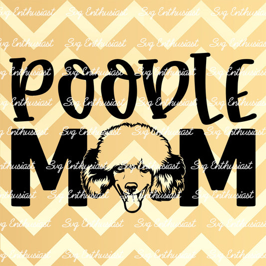 Poodle Mom SVG PNG DXF