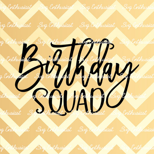 Birthday squad SVG PNG DXF