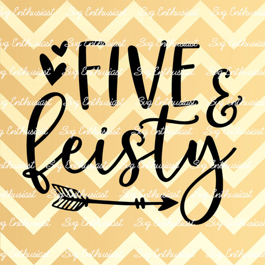 Five and feisty SVG PNG DXF