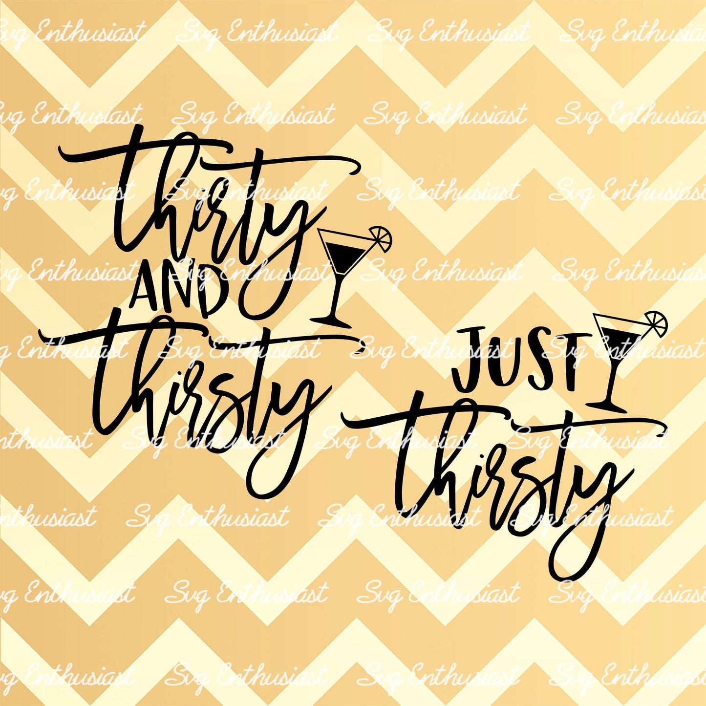 Thirty and thirsty - Just thirsty SVG PNG DXF