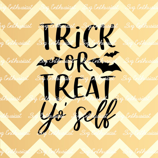 Trick or Treat yo'self SVG PNG DXF